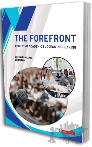 The Forefront: Achieving Academic Success İn Speaking – Ali Caner Alkan, Sinem Bür – ODTÜ Geliştirme Vakfı Yayıncılık kitap kapağı