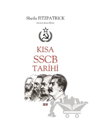 Kısa SSCB Tarihi – Sheila Fitzpatrick – Say Yayınları kitap kapağı