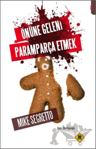 Önüne Geleni Paramparça Etmek – Mike Segretto – Tembel Hayvan Yayınları kitap kapağı