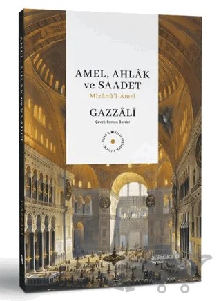 Amel, Ahlâk ve Saadet Mizânü’l-Amel – İmam Gazali – Albaraka Yayınları kitap kapağı