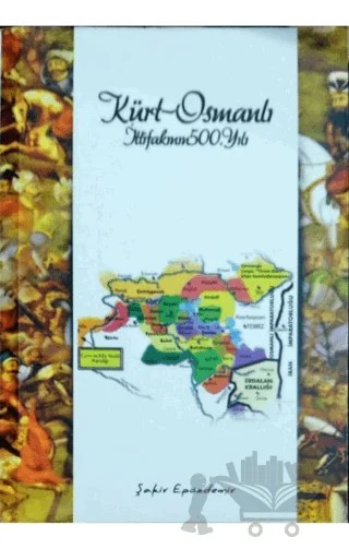 Kürt Osmanlı İttifakının 500. Yılı – Şakir Epözdemir – Veng Yayınları kitap kapağı