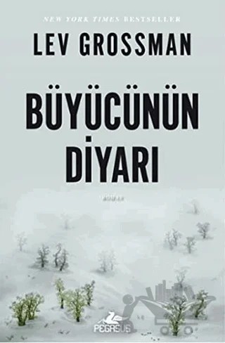Büyücünün Diyarı – Lev Grossman – Pegasus Yayınları kitap kapağı