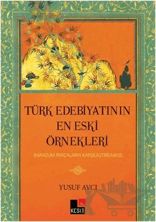 Türk Edebiyatının En Eski Örnekleri – Yusuf Avcı – Kesit Yayınları kitap kapağı