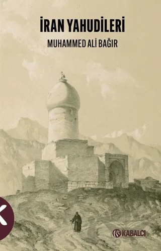 İran Yahudileri – Muhammed Ali Bağır – Kabalcı Yayınevi - Doruk Yayınları kitap kapağı