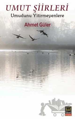 Umut Şiirleri – Ahmet Güler – Babıali Kitaplığı kitap kapağı