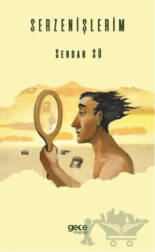 Serzenişlerim – Serdar Sü – Gece Kitaplığı kitap kapağı