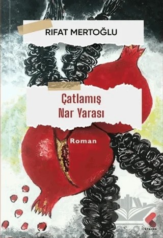 Çatlamış Nar Yarası – Rıfat Mertoğlu – Klaros Yayınları kitap kapağı