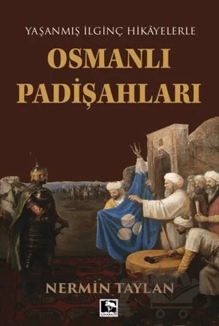 Osmanlı Padişahları – Nermin Taylan – Çınaraltı Yayınları kitap kapağı