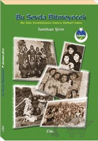 Bu Sevda Bitmeyecek – İsmihan Şirin – Etki Yayınları kitap kapağı