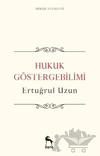 Hukuk Göstergebilimi – Ertuğrul Uzun – Nora Kitap kitap kapağı