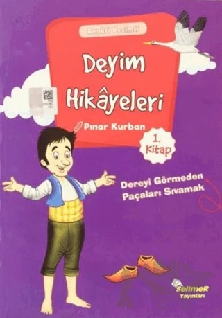 Deyim Hikayeleri - Dereyi Görmeden Paçayı Sıvamak – Pınar Kurban – Selimer Yayınları kitap kapağı