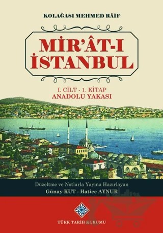 Mir'at-ı İstanbul – Kolağası Mehmed Raif – Türk Tarih Kurumu Yayınları kitap kapağı