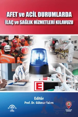 Afet ve Acil Durumlarda İlaç ve Sağlık Hizmetleri Kılavuzu – Göknur Yalım – EMA Tıp Kitabevi kitap kapağı