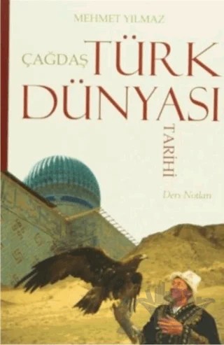 Çağdaş Türk Dünyası Tarihi – Mehmet Yılmaz – Palet Yayınları kitap kapağı