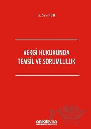 Vergi Hukukunda Temsil ve Sorumluluk – Zinnur Tunç – On İki Levha Yayınları kitap kapağı