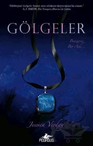 Gölgeler – Jessica Verday – Pegasus Yayınları kitap kapağı