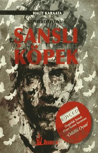 Şanslı Köpek – Halit Karaata – Dramatik Yayınları kitap kapağı
