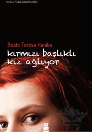 Kırmızı Başlıklı Kız Ağlıyor – Beate Teresa Hanika – On8 Kitap kitap kapağı