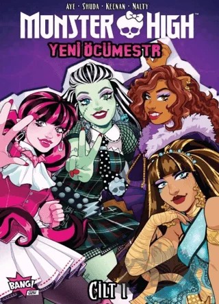 Monster High: Yeni Öcümestr Cilt 1 – Jacque Aye, Caroline Shuda, Hannah Templer – Komikşeyler Yayıncılık kitap kapağı