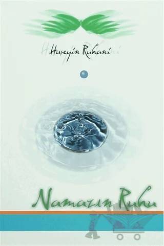 Namazın Ruhu – Hüseyin Ruhani – Ravza Yayınları kitap kapağı