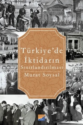 Türkiye’de İktidarın Sınırlandırılması – Murat Soysal – Siyasal Kitabevi kitap kapağı
