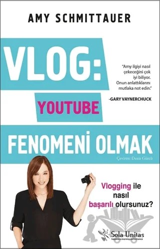 Vlog: Youtube Fenomeni Olmak – Amy Schmittauer – Sola Unitas kitap kapağı