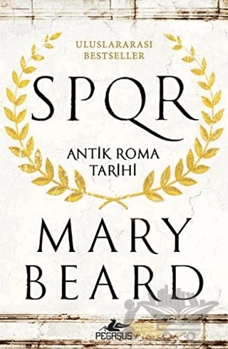 SPQR - Antik Roma Tarihi – Mary Beard – Pegasus Yayınları kitap kapağı