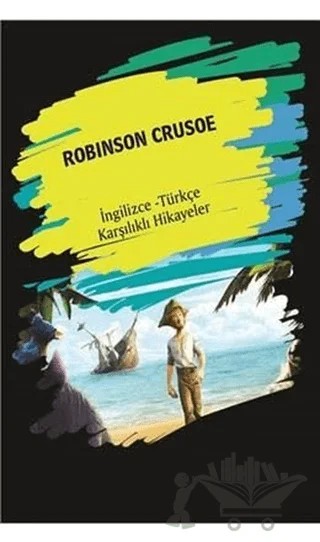 Robinson Crusoe (İngilizce Türkçe Karşılıklı Hikayeler) – Kolektif – Dorlion Yayınları kitap kapağı