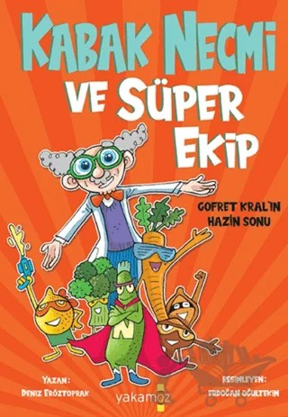 Kabak Necmi ve Süper Ekip – Deniz Eröztoprak – Yakamoz Yayınevi kitap kapağı