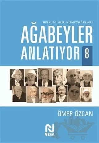 Ağabeyler Anlatıyor 8 – Ömer Özcan – Nesil Yayınları kitap kapağı