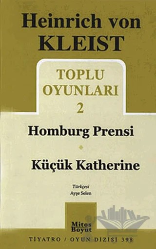 Toplu Oyunları 2 - Homburg Prensi / Küçük Katherine – H. Von Kleist – Mitos Boyut Yayınları kitap kapağı
