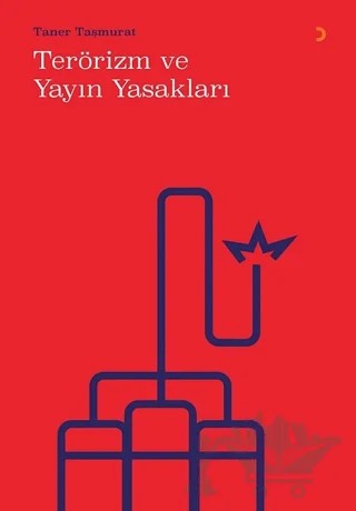 Terörizm ve Yayın Yasakları – Taner Taşmurat – Cinius Yayınları kitap kapağı