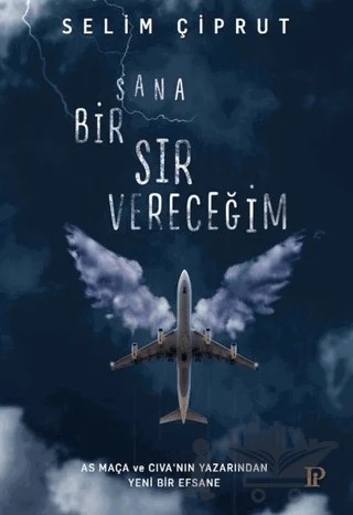 Sana Bir Sır Vereceğim – Selim Çiprut – Potink Kitap kitap kapağı