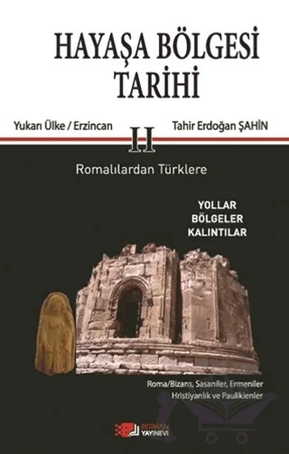 Hayaşa Bölgesi Tarihi 2 – Tahir Erdoğan Şahin – Berikan Yayınevi kitap kapağı