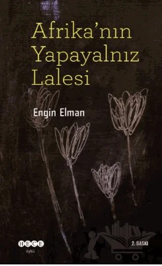 Afrika'nın Yapayalnız Lalesi – Engin Elman – Hece Yayınları kitap kapağı