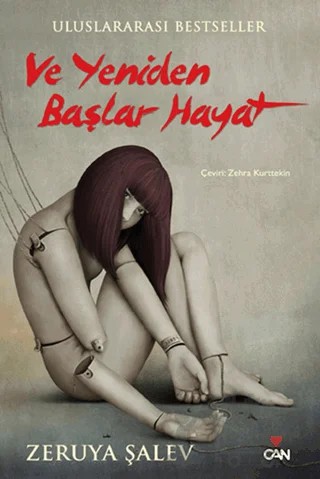 Ve Yeniden Başlar Hayat – Zeruya Şalev – Can Yayınları kitap kapağı