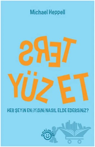 Tersyüz Et – Michael Heppell – Optimist Kitap kitap kapağı
