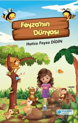 Feyza’nın Dünyası – Hatice Feyza Didin – Mavi Kadın Yayıncılık kitap kapağı