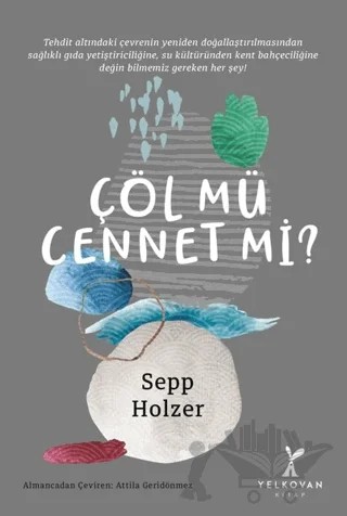 Çöl Mü Cennet Mi? – Sepp Holzer – Yelkovan Kitap kitap kapağı