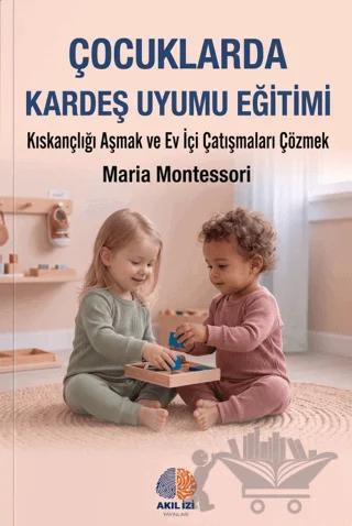 Çocuklarda Kardeş Uyumu Eğitimi