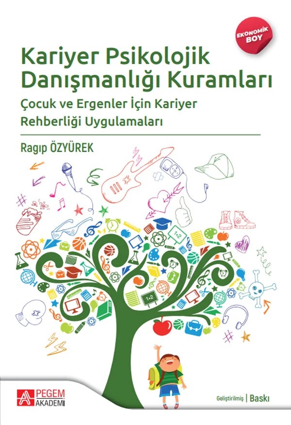 Kariyer Psikolojik Danışmanlığı Kuramları (Ekonomik Boy) – Kariyer Psikolojik Danışmanlığı Kuramları – Pegem Akademi Yayıncılık kitap kapağı