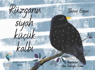 Rüzgarın Siyah Küçük Kalbi – İlknur Ergün – Luna Çocuk Yayınları kitap kapağı