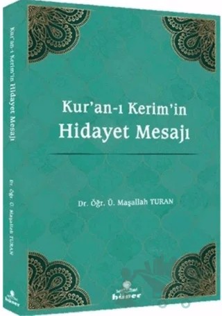 Kur'an-ı Kerim'in Hidayet Mesajı – Maşallah Turan – Hüner Yayınevi kitap kapağı