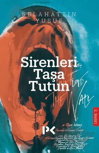 Sirenleri Taşa Tutun