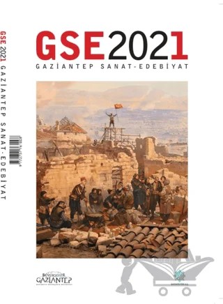 GSE 2021 Gaziantep Sanat - Edebiyat Dergisi – Gazi Kültür A.Ş. Yayınları kitap kapağı