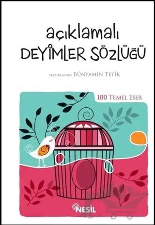 Açıklamalı Deyimler Sözlüğü – Kolektif – Nesil Yayınları kitap kapağı