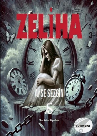 Zeliha – Ayşe Sezgin – Son Adım Yayınları kitap kapağı