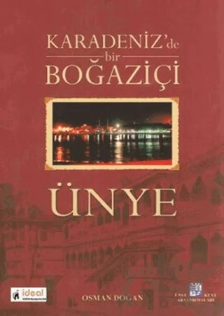Karadeniz’de Bir Boğaziçi Ünye – Osman Doğan – Yazarın Kendi Yayını - Osman Doğan kitap kapağı