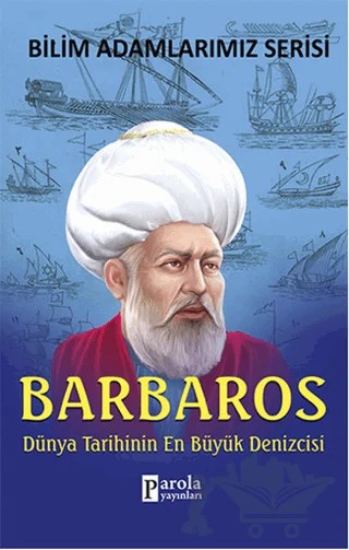 Barbaros - Bilim Adamlarımız Serisi – Ali Kuzu – Parola Yayınları kitap kapağı