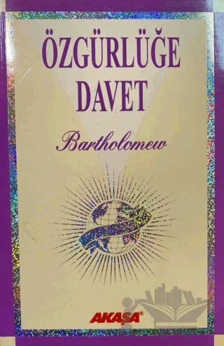 Özgürlüğe Davet – Bartholomew – Akaşa Yayınları kitap kapağı